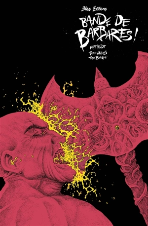 Bande de barbares ! - Matt Kindt