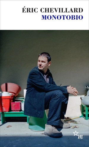 Monotobio - Eric Chevillard
