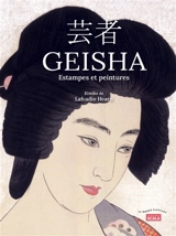 Geisha : estampes et peintures - Lafcadio Hearn