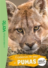 Wild immersion. Vol. 24. Expédition au pays des pumas - Pascal Ruter