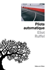 Pilote automatique - Eliot Ruffel