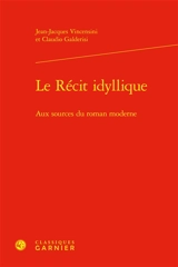 Le récit idyllique : aux sources du roman moderne