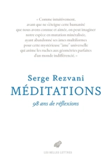 Méditations : 98 ans de réflexions - Serge Rezvani