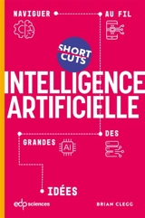 Intelligence artificielle : naviguer au fil des grandes idées