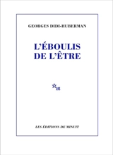 L'éboulis de l'être - Georges Didi-Huberman