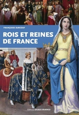 Rois et reines de France - Françoise Surcouf