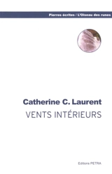 Vents intérieurs - Catherine C. Laurent