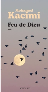 Feu de Dieu - Mohamed Kacimi