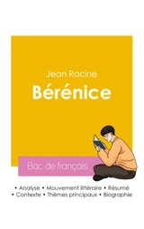 Réussir son Bac de français 2026 : Analyse de la pièce Bérénice de Jean Racine - Racine, Jean