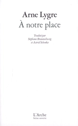 A notre place - Arne Lygre