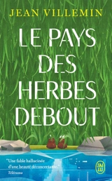 Le pays des herbes debout - Jean Villemin