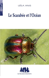 Le scarabée et l'océan - Leïla Anis