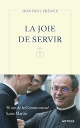 La joie de servir - Paul Préaux