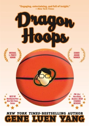 Dragon Hoops - Yang, Gene Luen