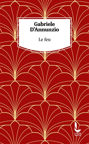 Le feu - Gabriele D'Annunzio
