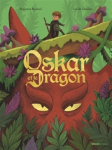 Oskar et le dragon - Benjamin Richard