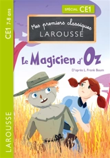 Le magicien d'Oz : spécial CE1, 7-8 ans - L. Frank Baum
