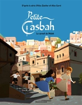 Petite casbah. Vol. 3. Le carnet de Malek - Capucine Lewalle
