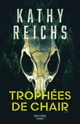 Trophées de chair : polar - Kathy Reichs