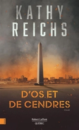 D'os et de cendre : polar - Kathy Reichs
