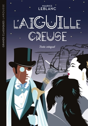 L'aiguille creuse - Maurice Leblanc
