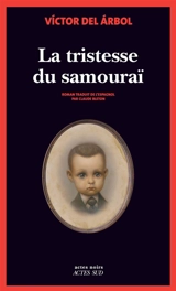La tristesse du samouraï - Victor del Arbol