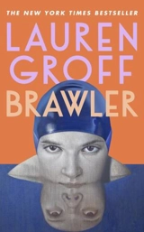 Brawler - Lauren Groff