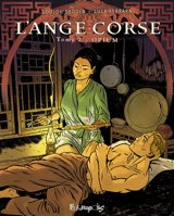 L'Ange corse. Vol. 2. Opium - Loulou Dedola
