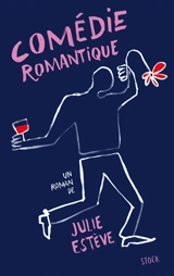 Comédie romantique - Julie Estève