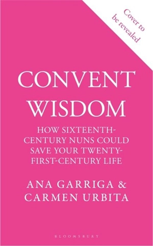 Convent Wisdom - Ana Garriga