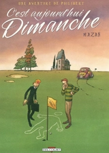 Une aventure de Philibert. Vol. 2. C'est aujourd'hui dimanche - Mazan
