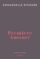 Première amoure - Emmanuelle Richard