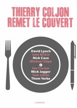 Thierry Coljon remet le couvert. Vol. 6. David Lynch, Jane Birkin, Nick Cave, Michael Stipe, Joe Cocker, Mick Jagger, Tom Jobim, Thom Yorke - Thierry Coljon