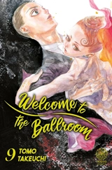 Welcome to the ballroom. Vol. 9 - Tomo Takeuchi