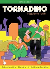 Tornadino : l'égoïsme tardif - Simon Ecary