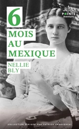 Six mois au Mexique - Nellie Bly