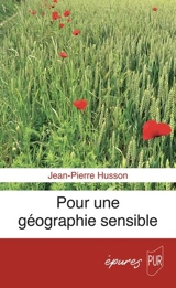 Pour une géographie sensible - Jean-Pierre Husson