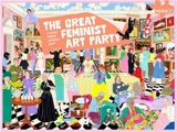 The Great Feminist Art Party : A 1000 Piece Jigsaw Riot - Lydia Blaisdell-Miller