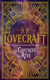 Intégrale H.P. Lovecraft. Vol. 1. Les contrées du rêve - Howard Phillips Lovecraft
