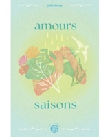 Amours saisons - Julie Neveu