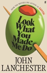 Look What You Made Me Do - John Lanchester