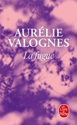 La fugue - Aurélie Valognes