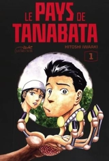 Le pays de Tanabata. Vol. 1 - Hitoshi Iwaaki