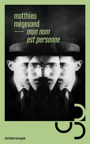 Mon nom est personne - Matthieu Mégevand
