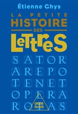 La petite histoire des lettres - Etienne Ghys