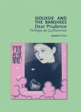 Siouxsie and The Banshees : Dear Prudence - Philippe de Guilhermier