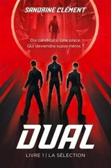 Dual. Vol. 1. La sélection - Sandrine Clément