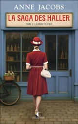 La saga des Haller. Vol. 2. La révolte d'Ida - Anne Jacobs