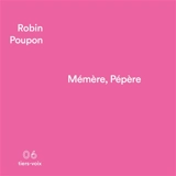 Mémère, pépère - Robin Poupon