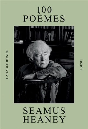 100 poèmes - Seamus Heaney